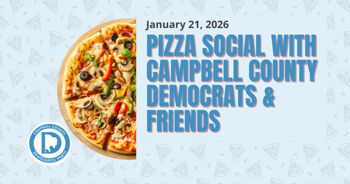Pizza Night With The Campbell County Democrats & Friends